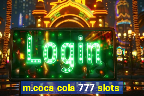 m.coca cola 777 slots